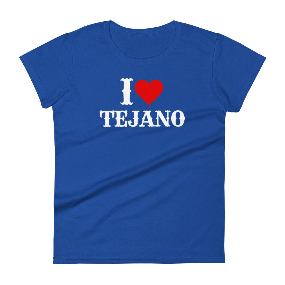 I love Tejano - Women's short sleeve t-shirt