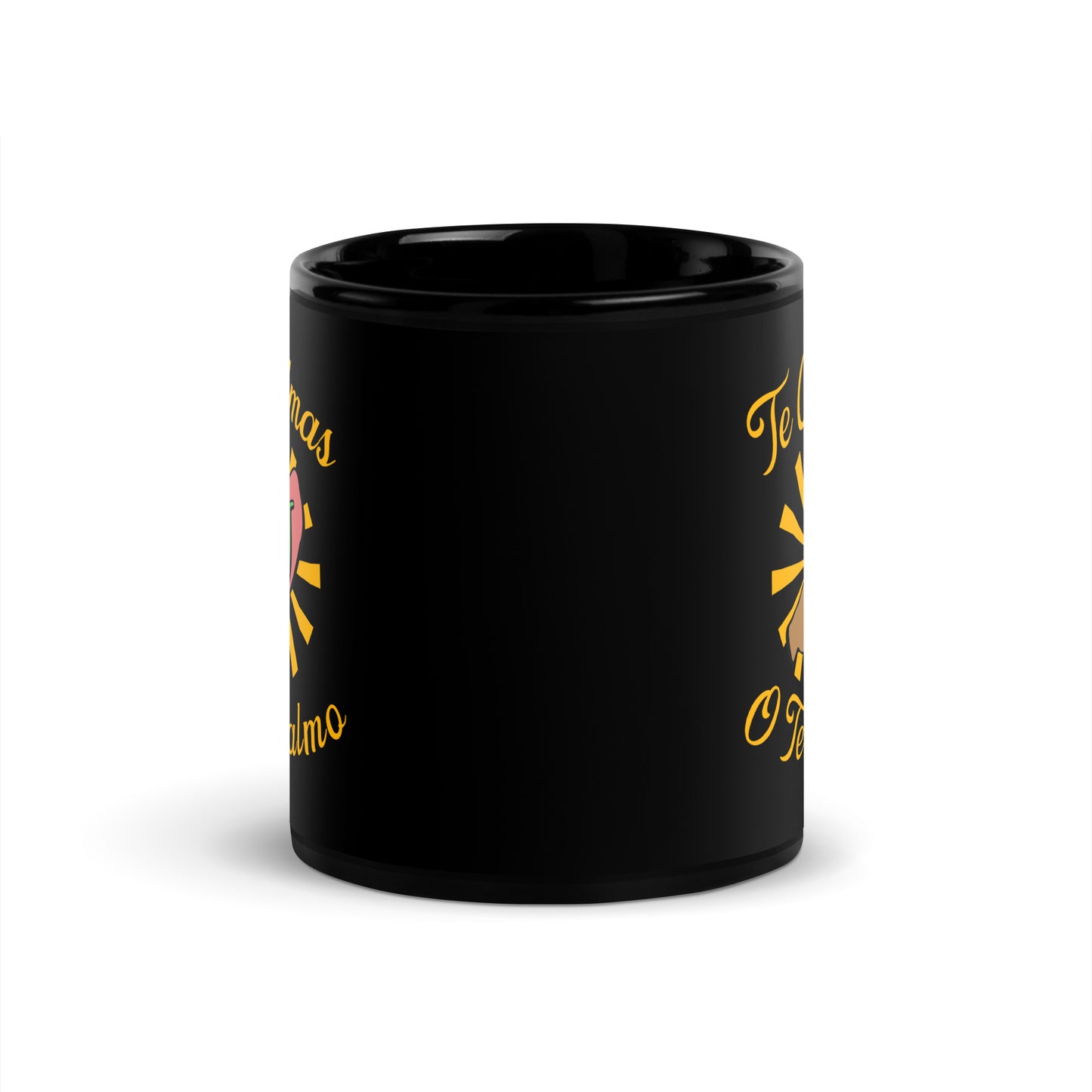 Te Calmas O Te Calmo - Black Glossy Mug