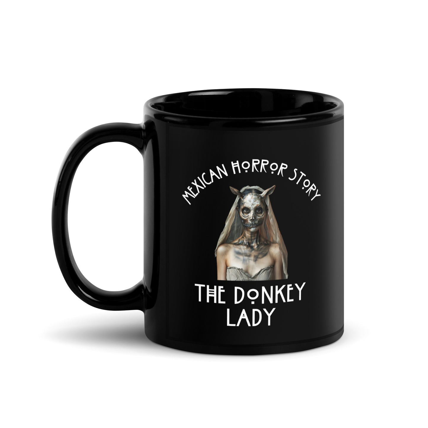 Mexican Horror Story The Donkey Lady - Black Glossy Mug