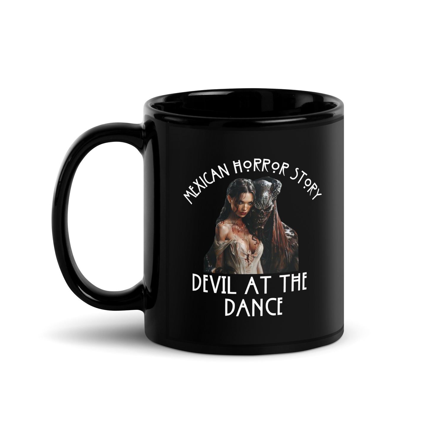 Mexican Horror Story Devil at the Dance - Black Glossy Mug