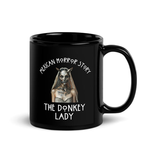 Mexican Horror Story The Donkey Lady - Black Glossy Mug