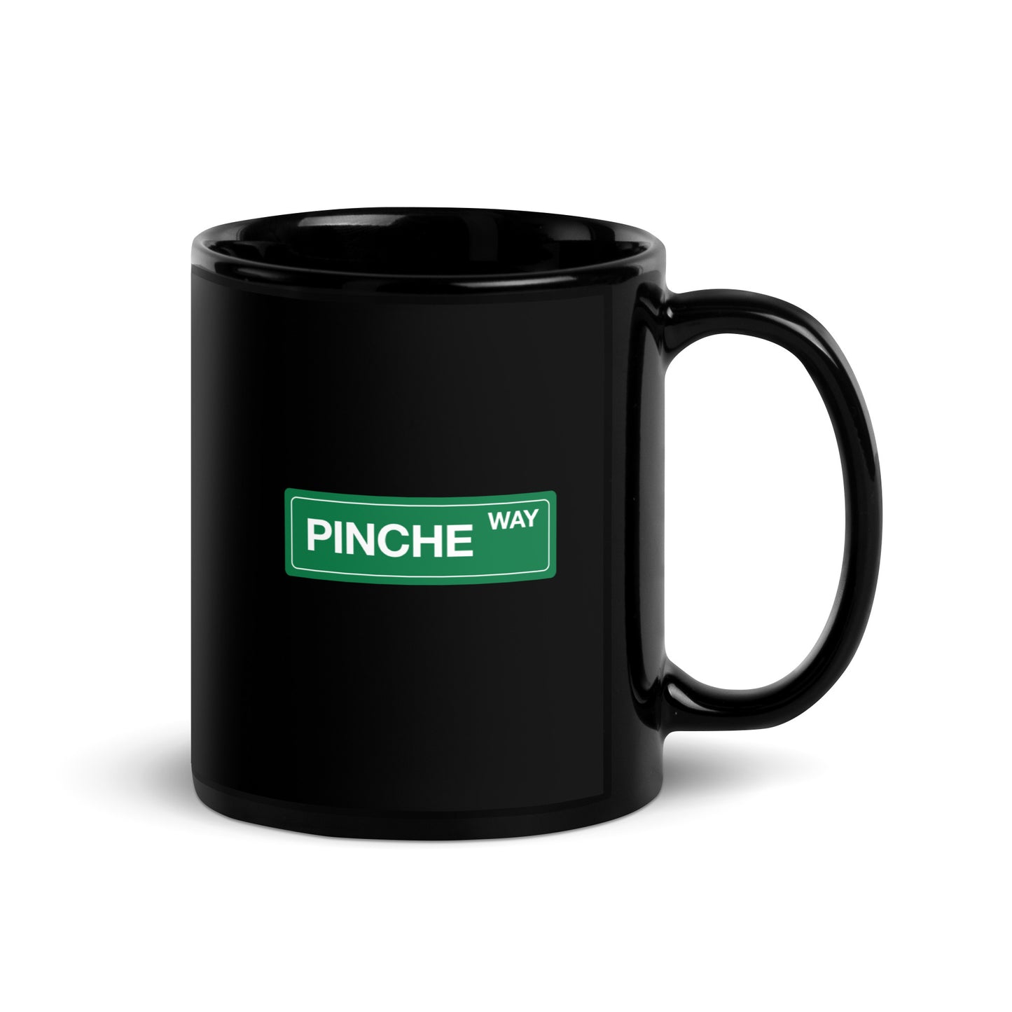 Pinche Way - Black Glossy Mug