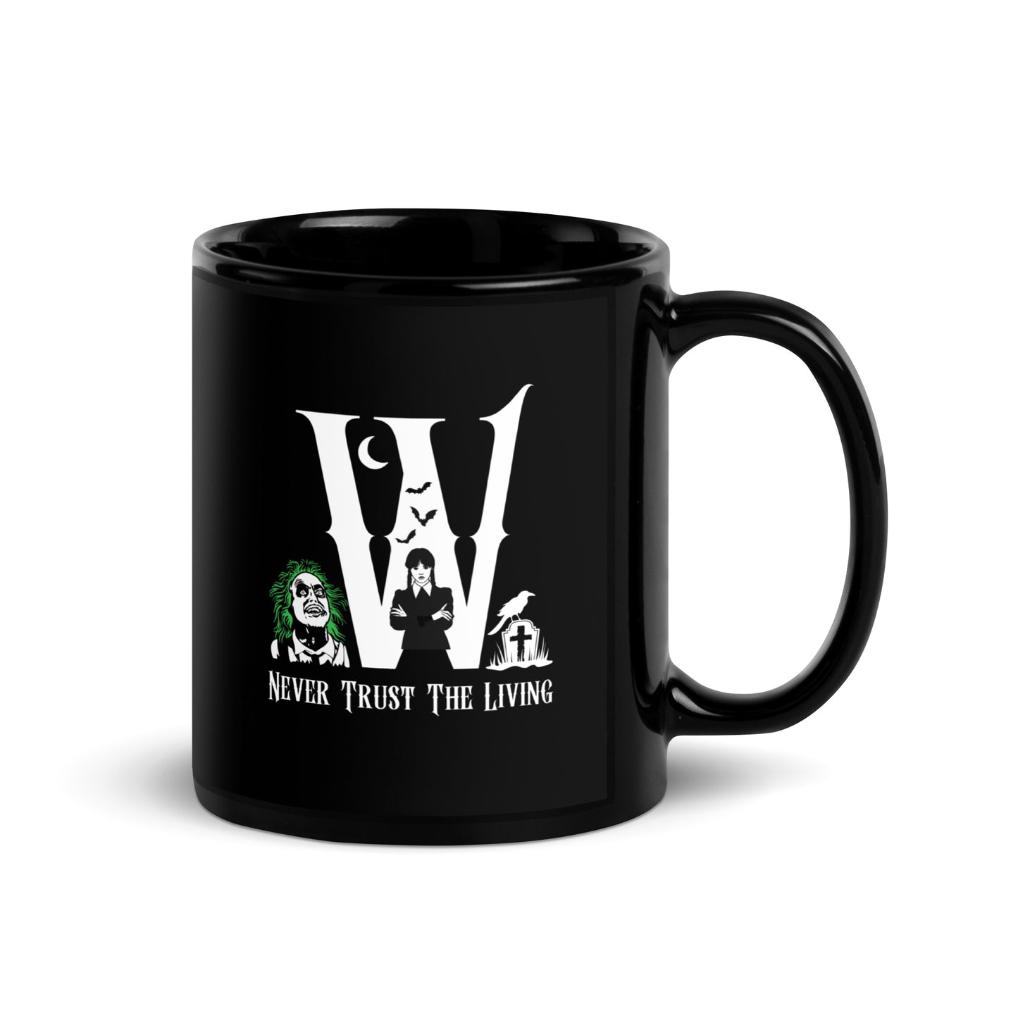 Never Trust The Living - Black Glossy Mug