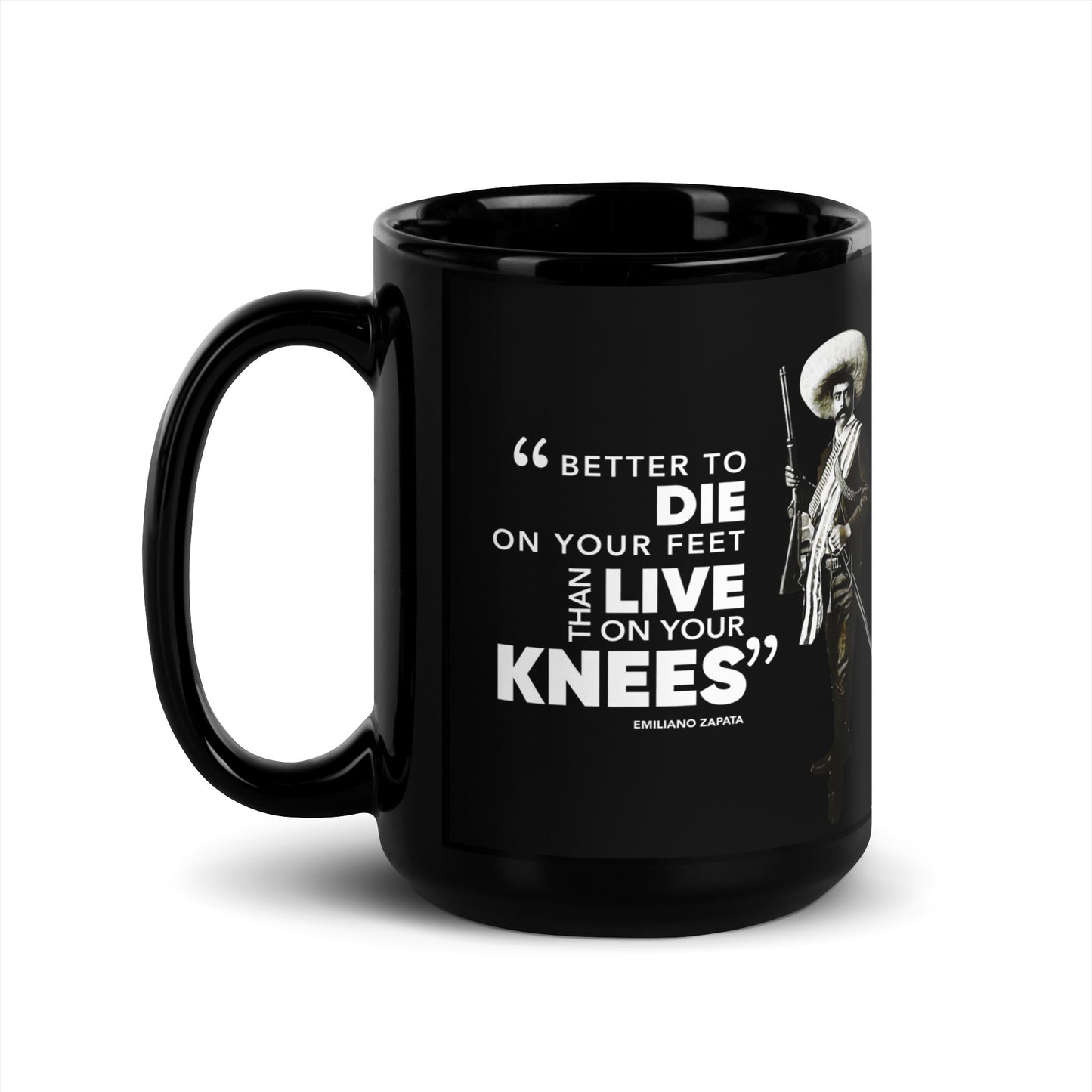 Emilano Zapata Quote - Black Glossy Mug