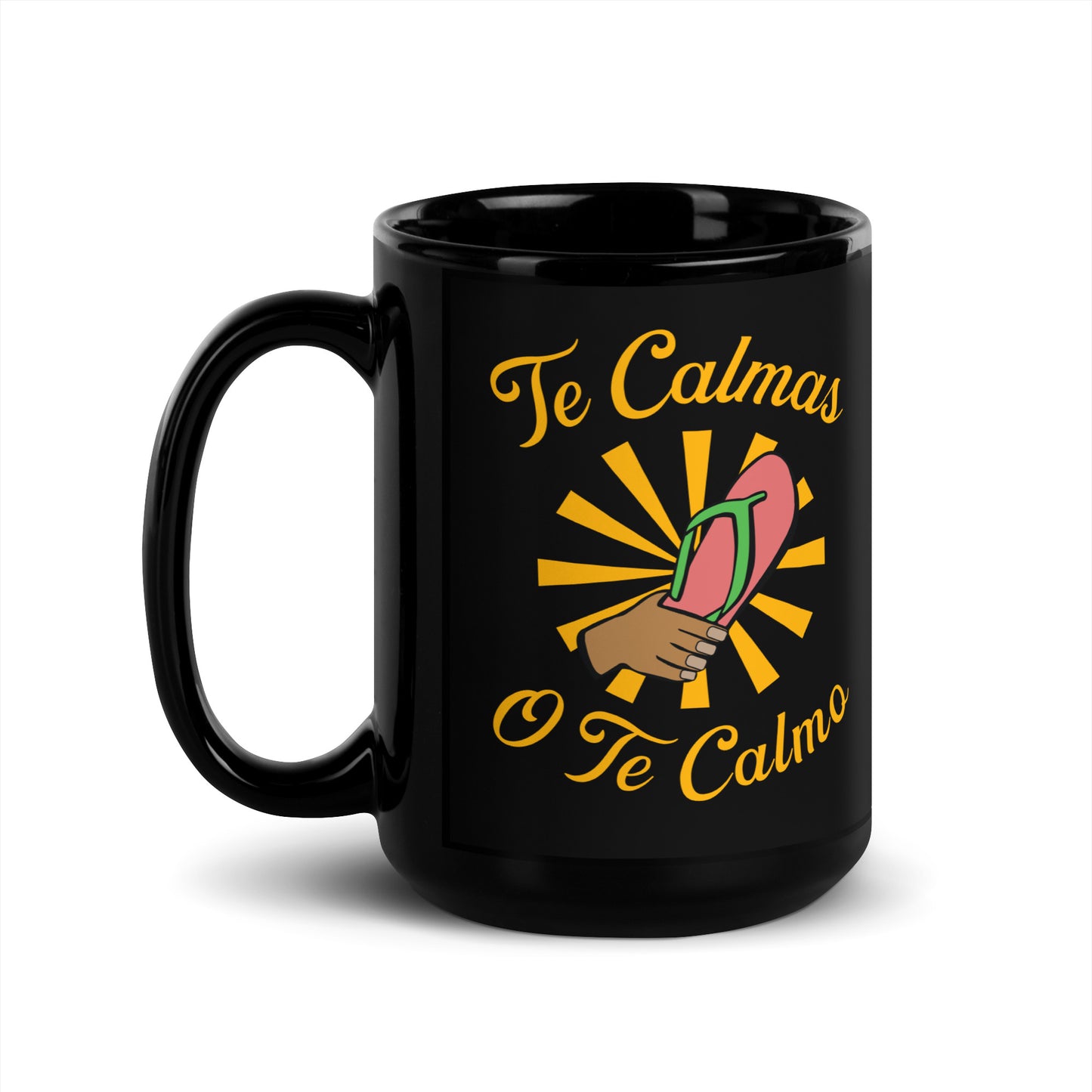 Te Calmas O Te Calmo - Black Glossy Mug