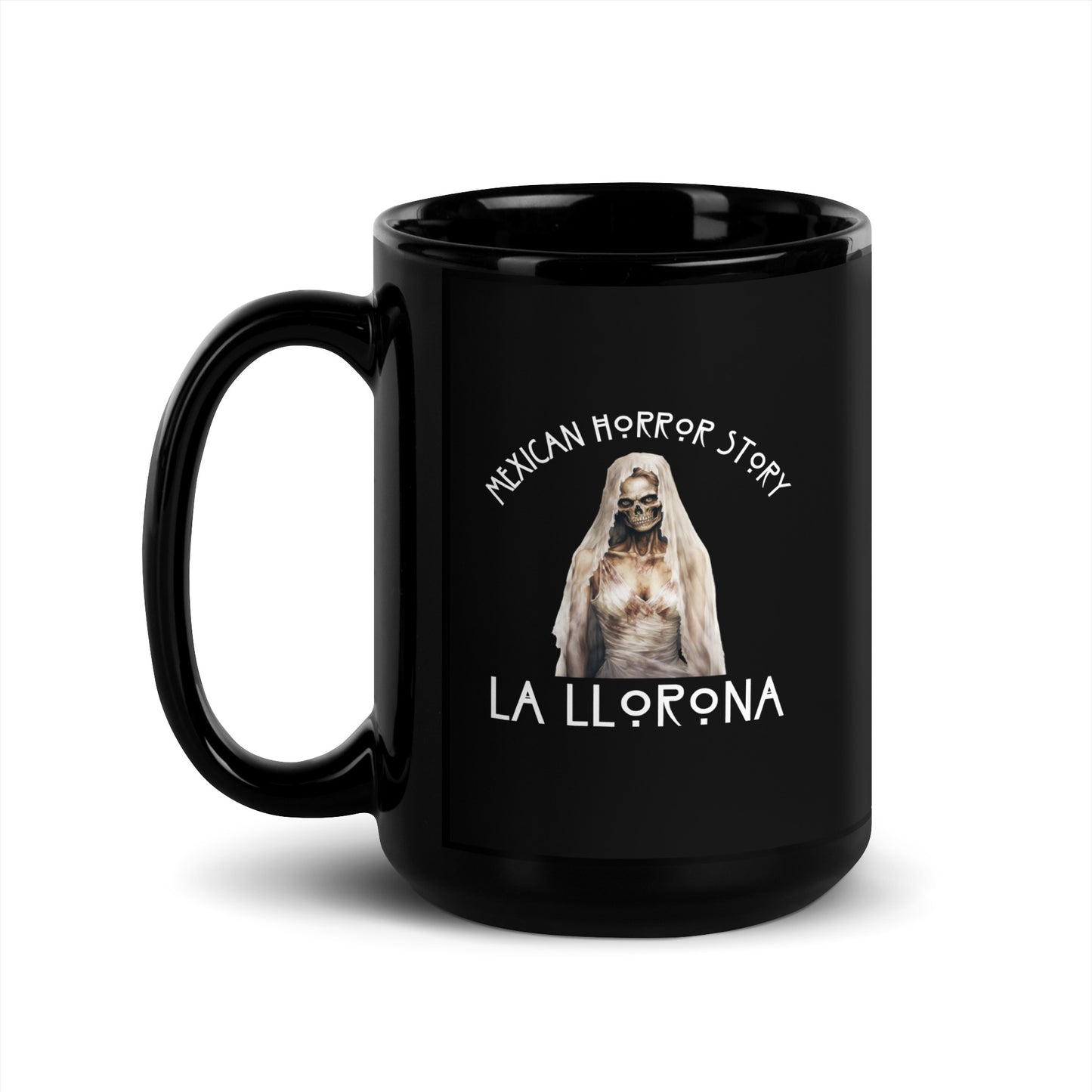 Mexican Horror Story La Llorona - Black Glossy Mug