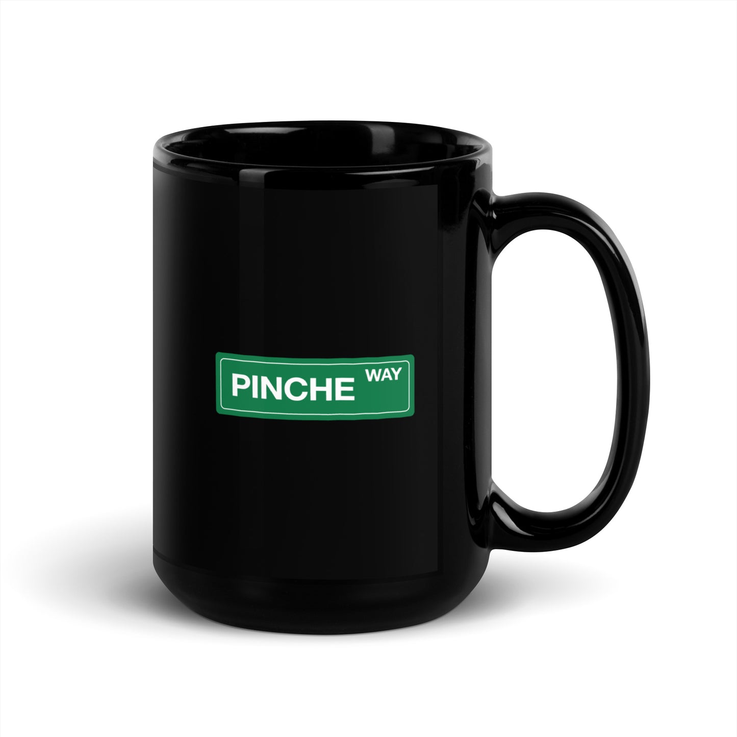 Pinche Way - Black Glossy Mug