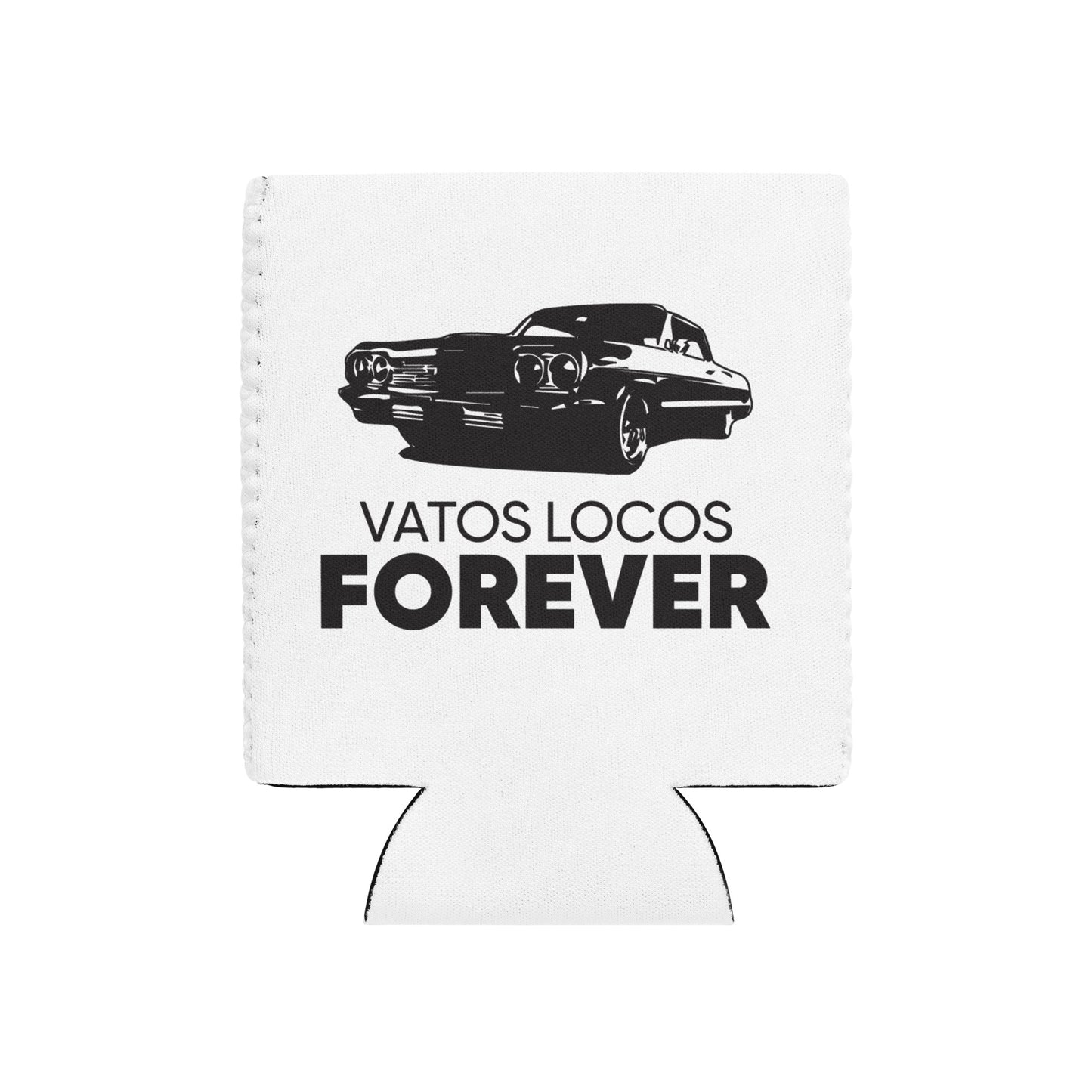 Vatos Locos Forever - Can cooler