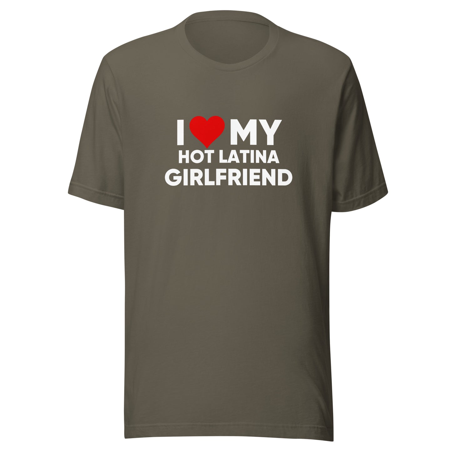 I Love My Hot Latina Girlfriend - Men's t-shirt