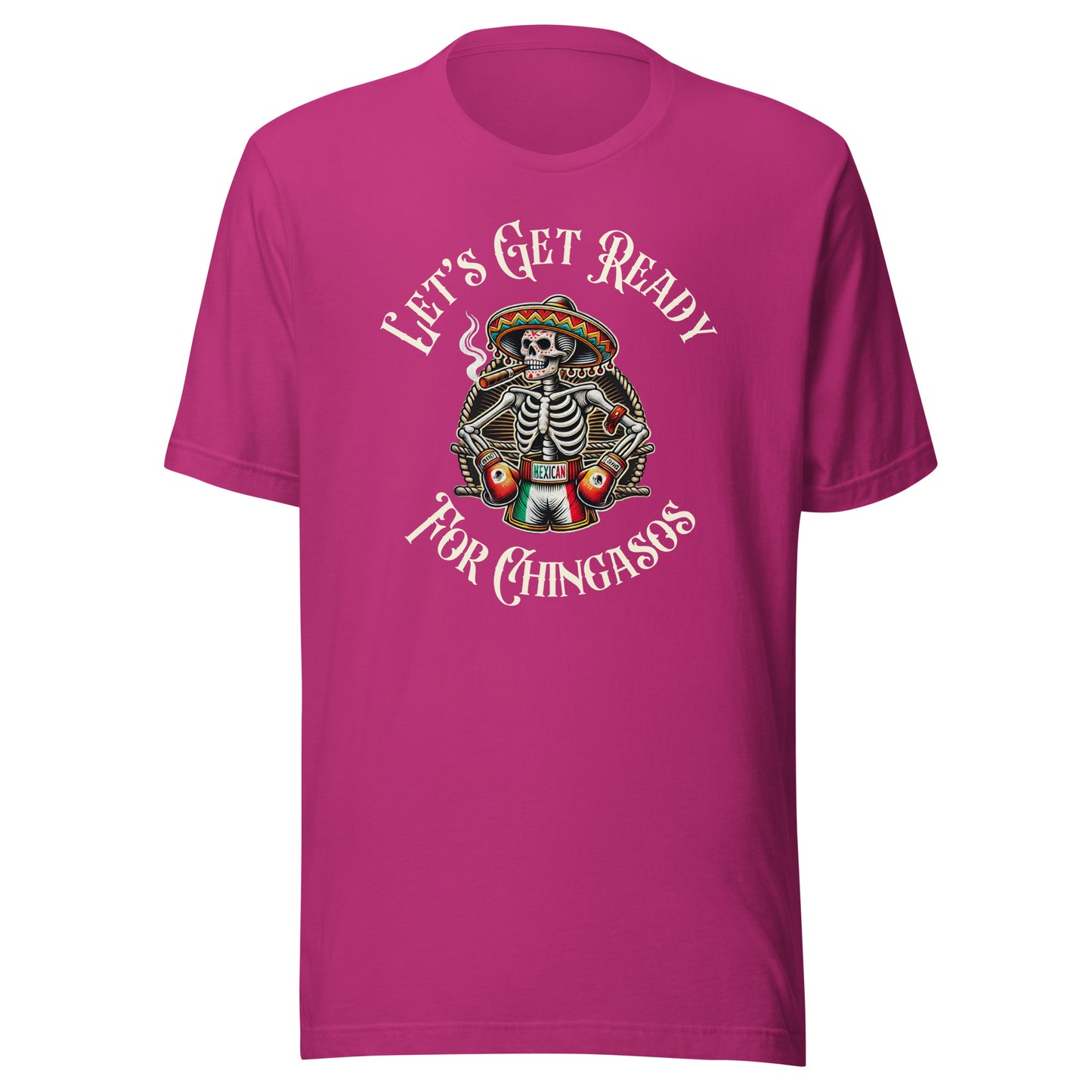 Lets Get Ready For Chingasos Men's t-shirt