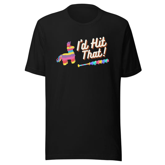 I'd hit that pinata - Men's T-shirt