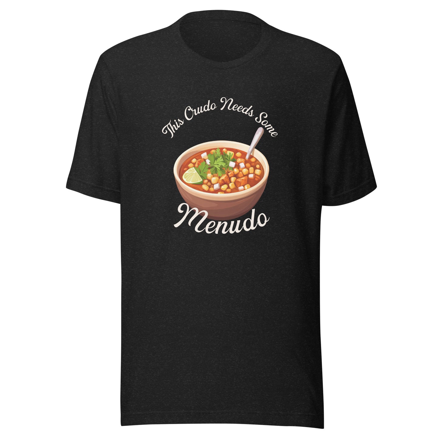 This Crudo Needs Menudo - Men's t-shirt