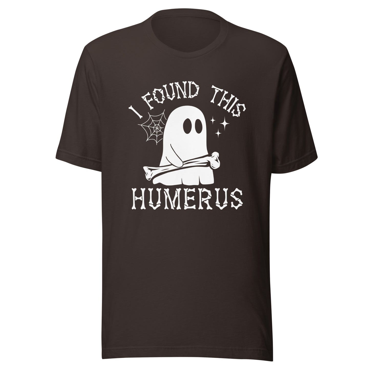 I found this Humerous - Unisex t-shirt