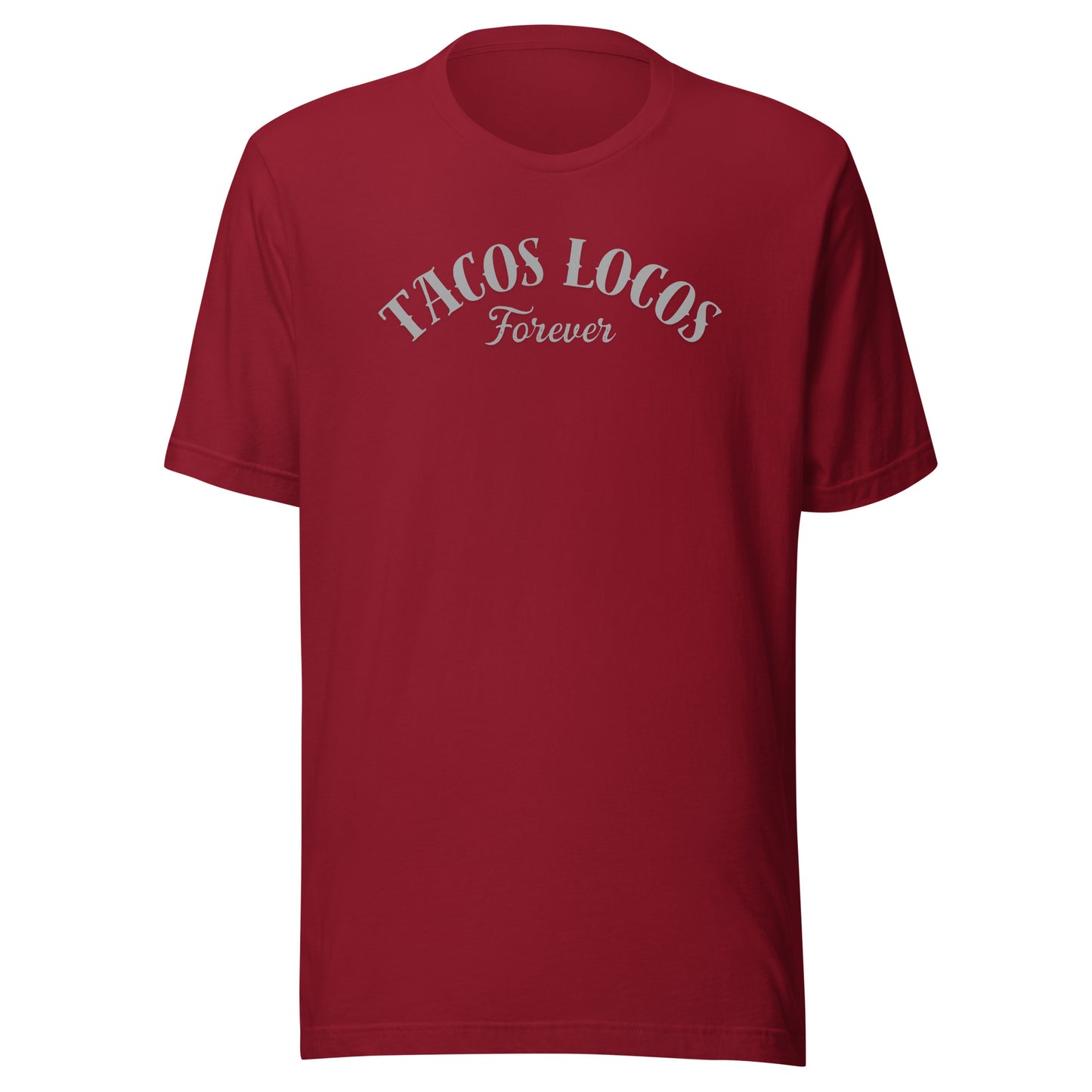 Tacos Locos Forever - Men's T-shirt