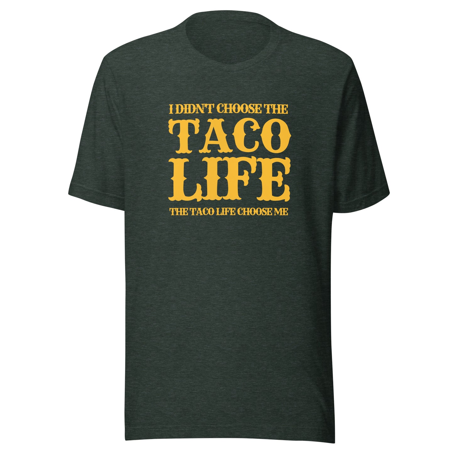 Taco Life Choose Me - Men's T-shirt