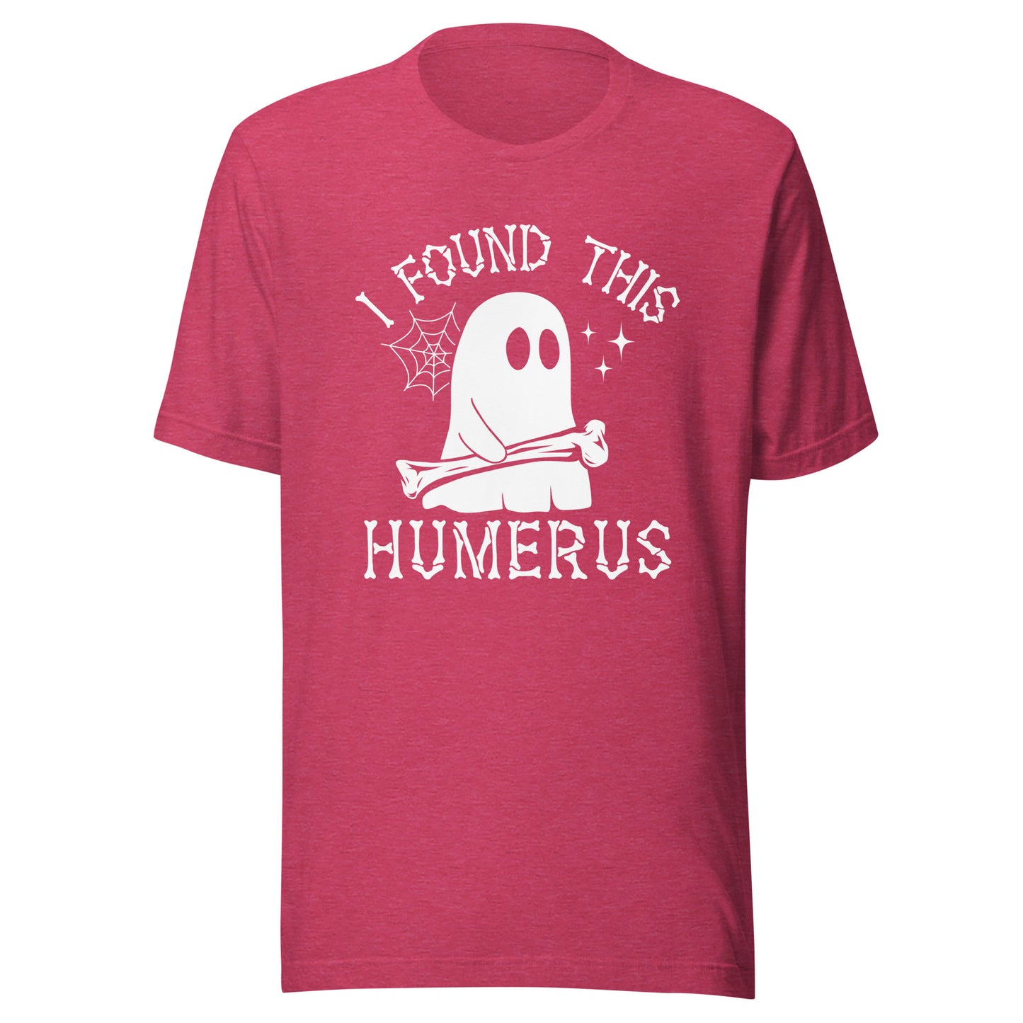 I found this Humerous - Unisex t-shirt