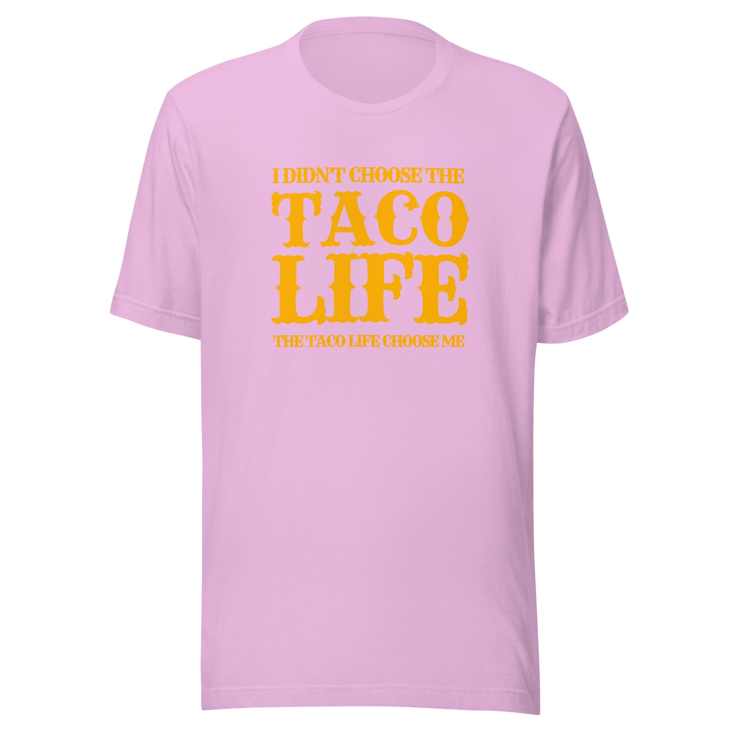 Taco Life Choose Me - Men's T-shirt