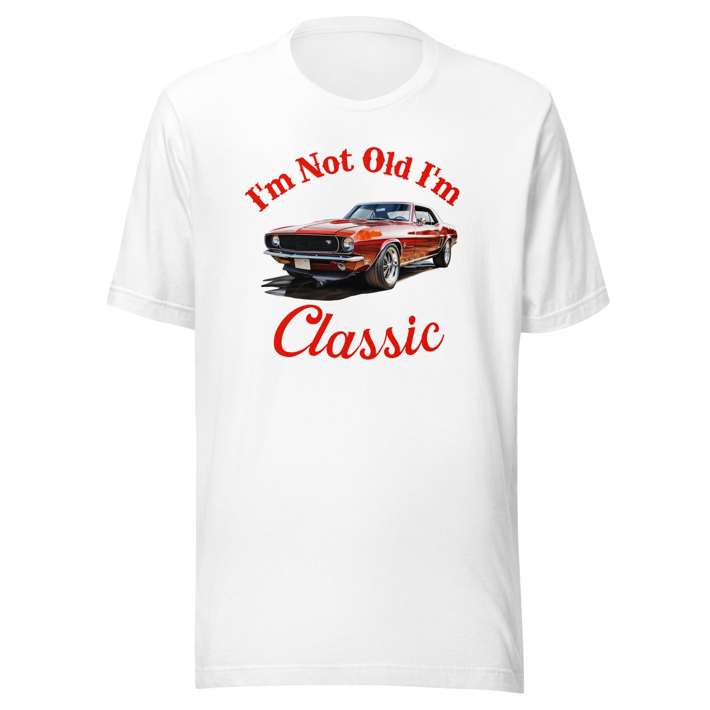 I'm Not Old, I'm Classic - Men's T-shirt