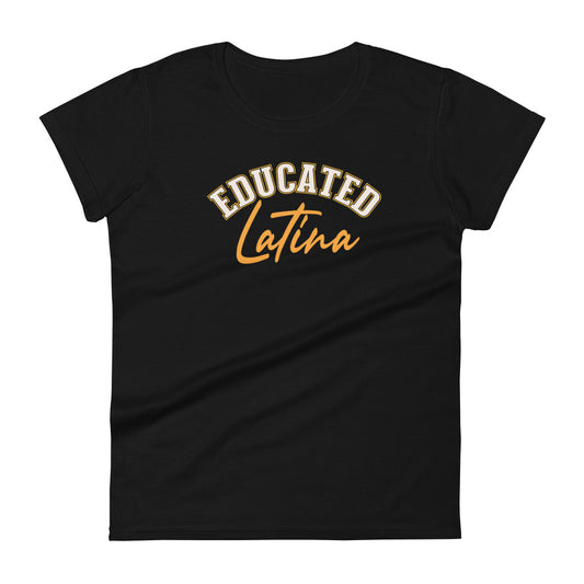 Educated Latina - Women's short sleeve t-shirt