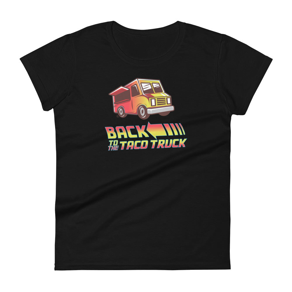 Back To The Taco Truck - Women's short sleeve t-shirt