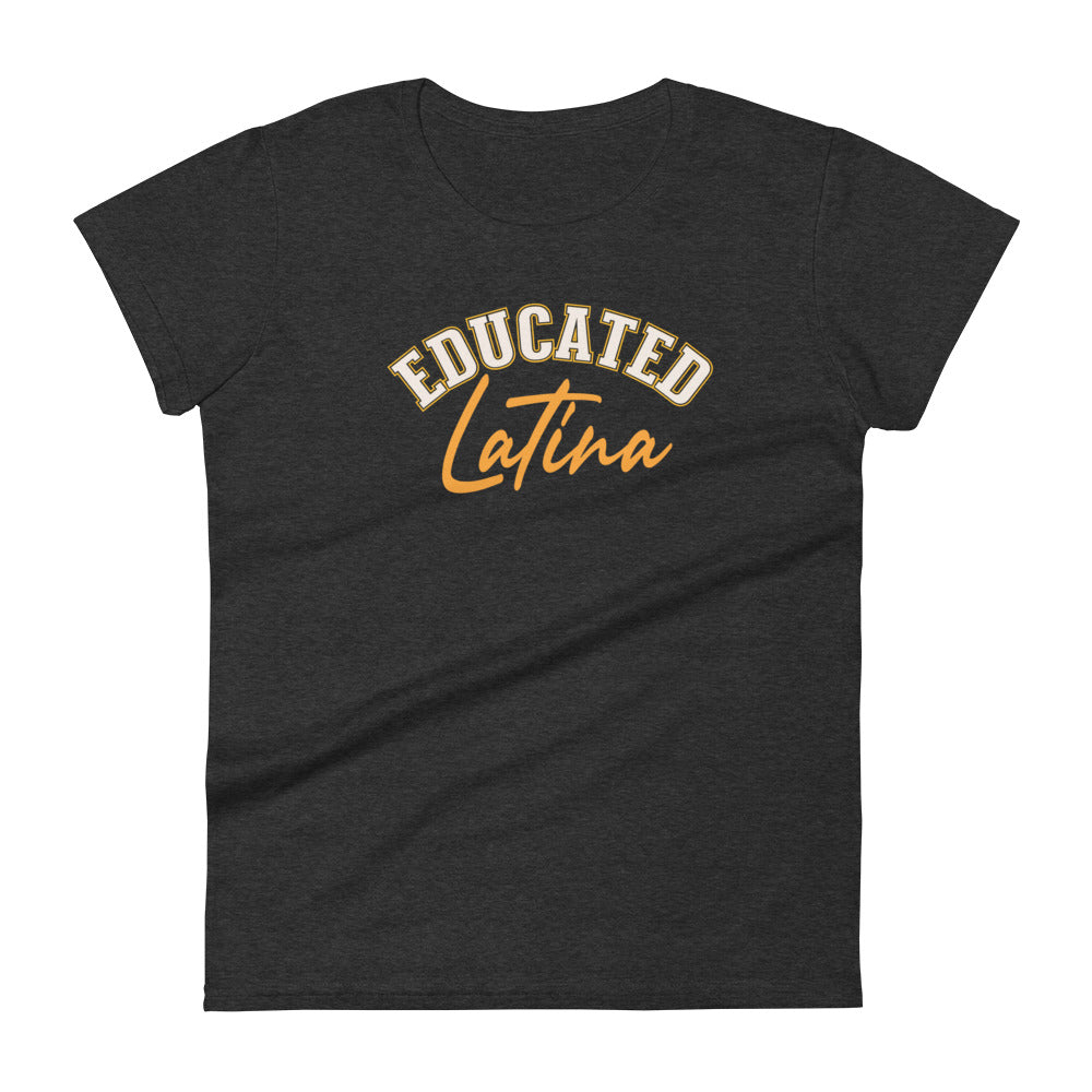 Educated Latina - Women's short sleeve t-shirt