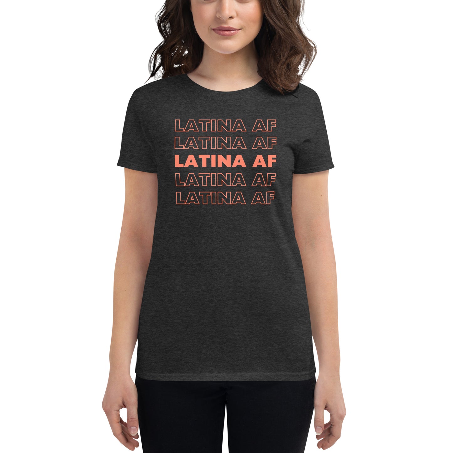 Latina AF - Women's short sleeve t-shirt