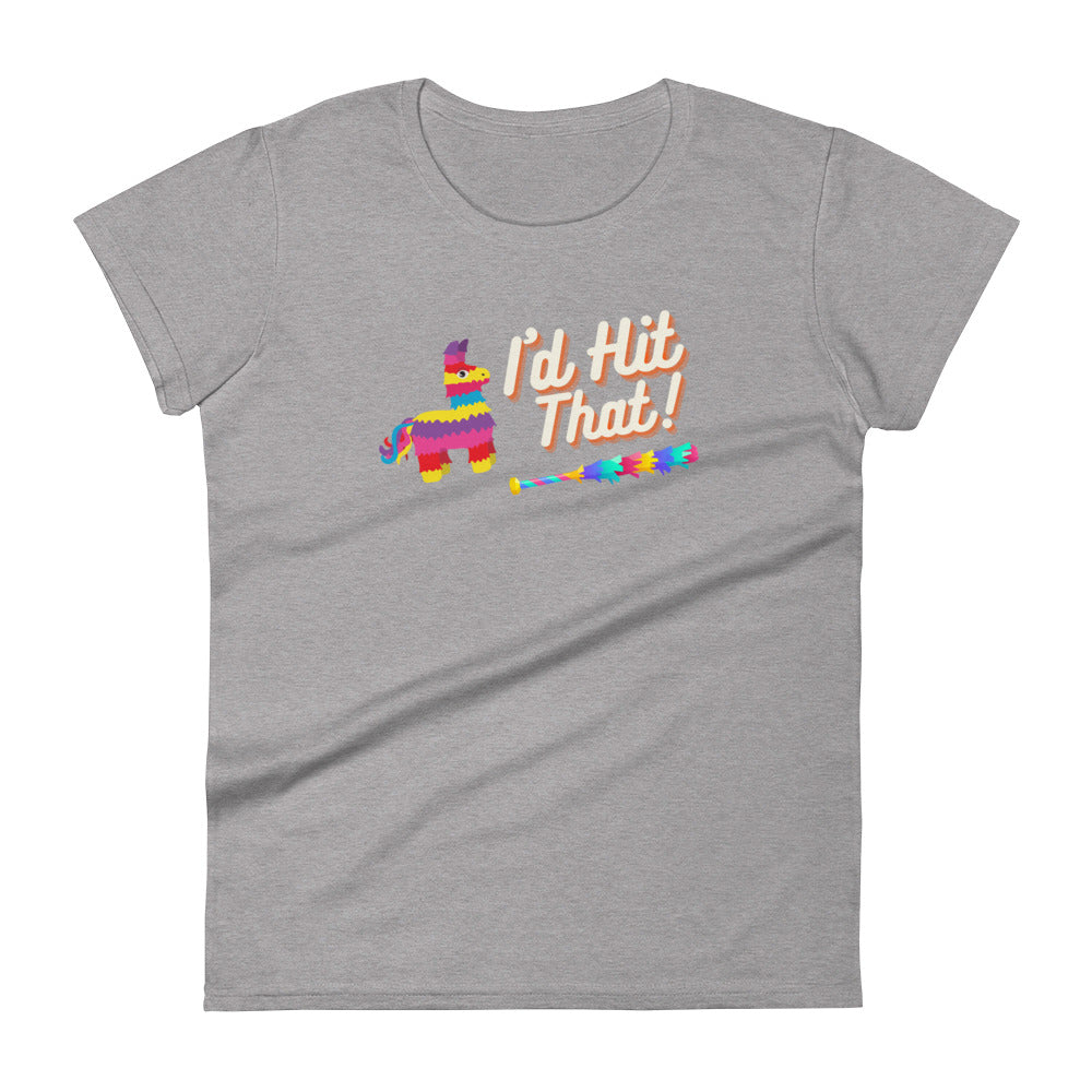 I'd Hit That - Women's short sleeve t-shirt