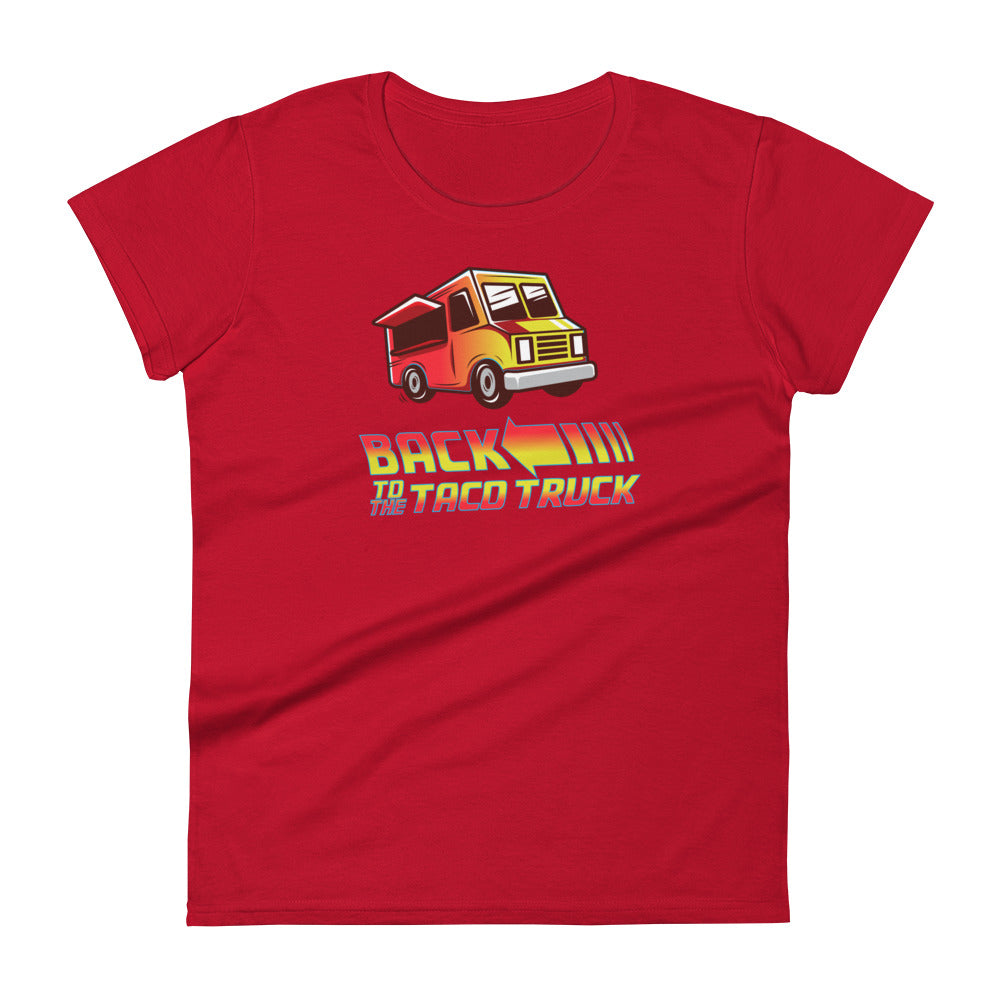 Back To The Taco Truck - Women's short sleeve t-shirt