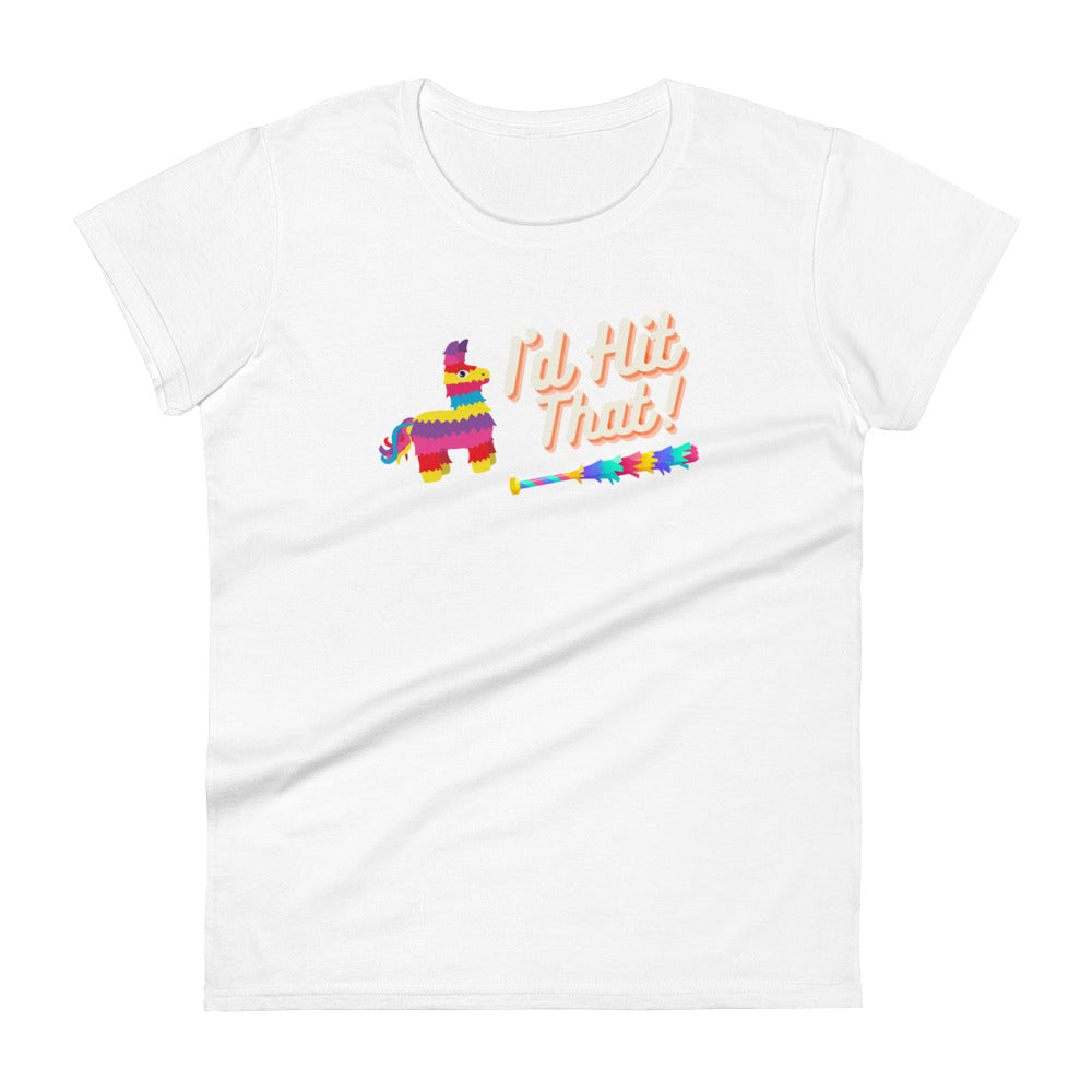 I'd Hit That - Women's short sleeve t-shirt